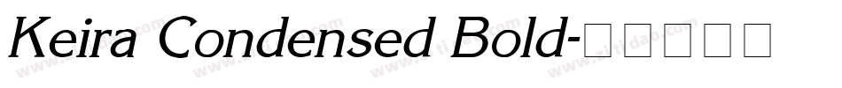 Keira Condensed Bold字体转换
